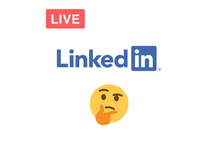 LinkedIn Live, a big opportunity?