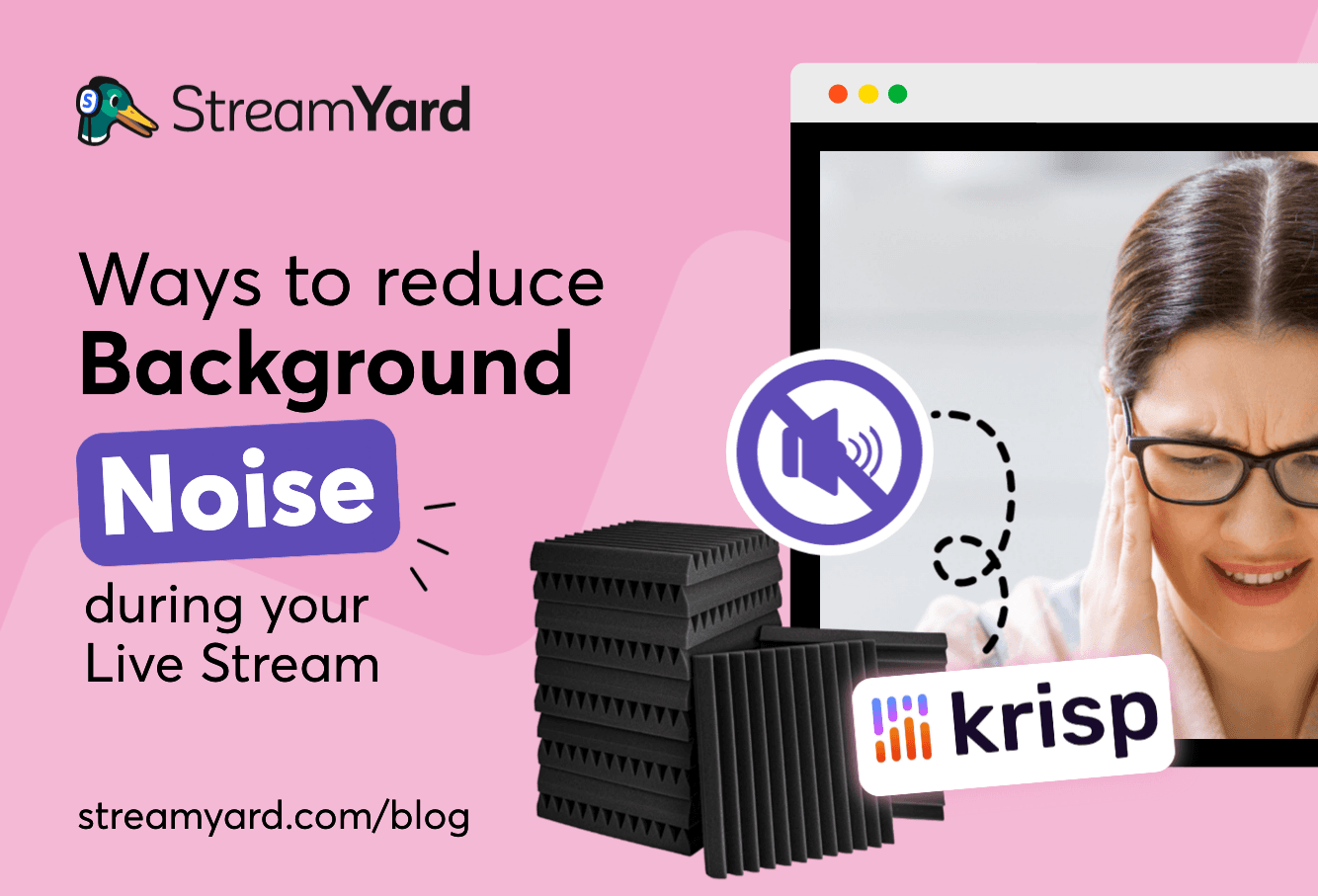 Learn about different ways to reduce live stream background noise so viewers have a great experience, don't get distracted, and can hear you better.