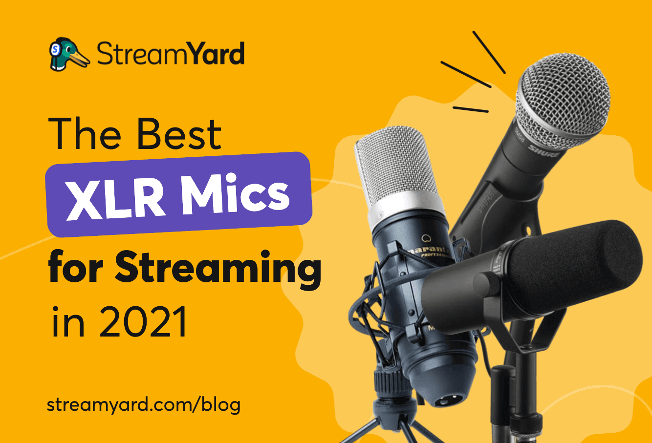 Looking for the best XLR microphone? Here's a list of the 15 best XLR mics for live streaming in 2021 to use on your next live stream or podcast.