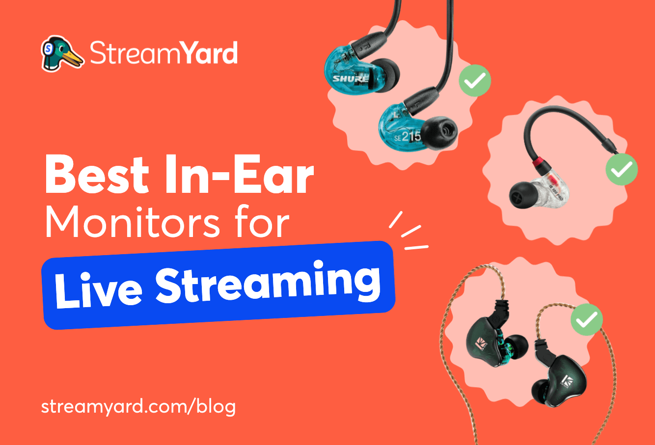 Here's a guide on the best in-ear monitors for live streaming. Check our top picks to enjoy excellent sound monitoring each time you go live.