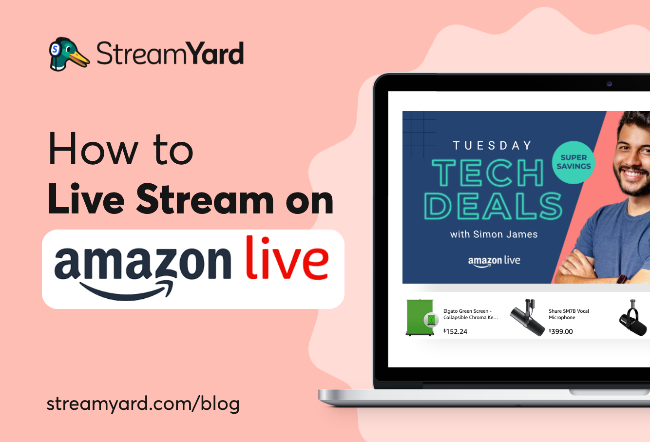 How to Live Stream on Amazon Live with StreamYard